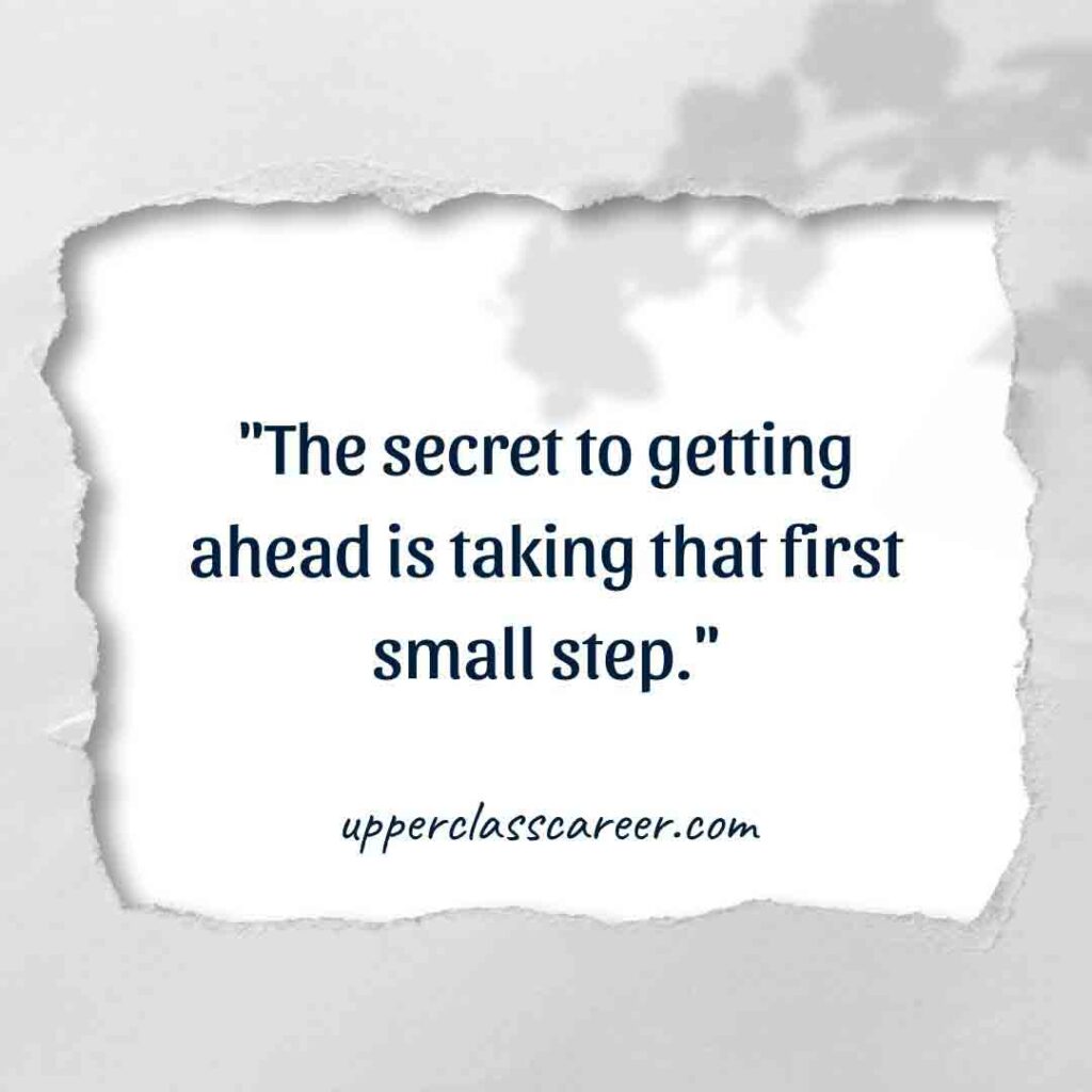 55 Small Steps Quotes To Inspire You To Take Action Now | Upper-Class ...